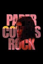 Nonton Film Paper Covers Rock (2008) Subtitle Indonesia Streaming Movie Download