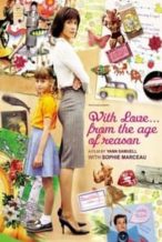 Nonton Film With Love… from the Age of Reason (2010) Subtitle Indonesia Streaming Movie Download