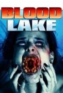 Layarkaca21 LK21 Dunia21 Nonton Film Blood Lake (2014) Subtitle Indonesia Streaming Movie Download