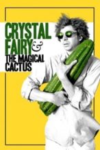 Nonton Film Crystal Fairy & the Magical Cactus (2013) Subtitle Indonesia Streaming Movie Download