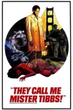 Nonton Film They Call Me Mister Tibbs! (1970) Subtitle Indonesia Streaming Movie Download