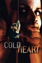 Nonton Film Cold Heart (2001) Subtitle Indonesia Streaming Movie Download
