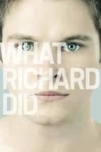 Nonton Film What Richard Did (2012) Subtitle Indonesia Streaming Movie Download