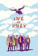 Layarkaca21 LK21 Dunia21 Nonton Film Life of Riley (2014) Subtitle Indonesia Streaming Movie Download