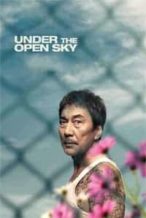 Nonton Film Under the Open Sky (2021) Subtitle Indonesia Streaming Movie Download