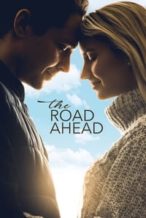 Nonton Film The Road Ahead (2020) Subtitle Indonesia Streaming Movie Download