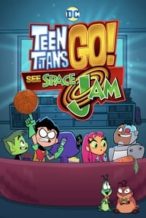 Nonton Film Teen Titans Go! See Space Jam (2021) Subtitle Indonesia Streaming Movie Download