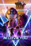 Layarkaca21 LK21 Dunia21 Nonton Film AI Love You (2022) Subtitle Indonesia Streaming Movie Download