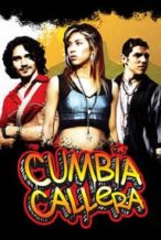 Nonton Film Cumbia Callera (2007) Subtitle Indonesia Streaming Movie Download