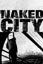 Nonton Film The Naked City (1948) Subtitle Indonesia Streaming Movie Download