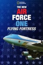 Nonton Film The New Air Force One: Flying Fortress (2021) Subtitle Indonesia Streaming Movie Download