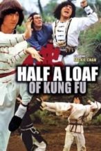 Nonton Film Half a Loaf of Kung Fu (1978) Subtitle Indonesia Streaming Movie Download