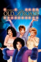 Nonton Film These Old Broads (2001) Subtitle Indonesia Streaming Movie Download