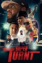 Nonton Film Super Turnt (2022) Subtitle Indonesia Streaming Movie Download