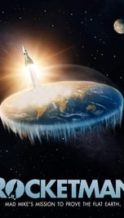 Nonton Film Rocketman: Mad Mike’s Mission to Prove the Flat Earth (2019) Subtitle Indonesia Streaming Movie Download