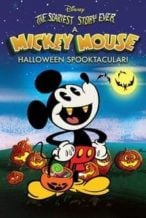 Nonton Film The Scariest Story Ever: A Mickey Mouse Halloween Spooktacular (2017) Subtitle Indonesia Streaming Movie Download
