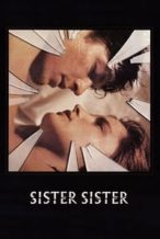 Nonton Film Sister, Sister (1987) Subtitle Indonesia Streaming Movie Download