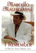 Nonton Film Marcello Mastroianni: I Remember (1997) Subtitle Indonesia Streaming Movie Download