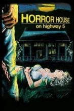 Nonton Film Horror House on Highway Five (1985) Subtitle Indonesia Streaming Movie Download