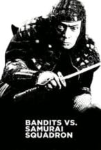 Nonton Film Bandits vs. Samurai Squadron (1978) Subtitle Indonesia Streaming Movie Download