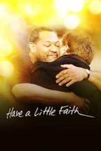 Nonton Film Have a Little Faith (2011) Subtitle Indonesia Streaming Movie Download