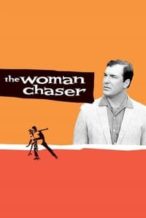 Nonton Film The Woman Chaser (1999) Subtitle Indonesia Streaming Movie Download