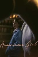 Layarkaca21 LK21 Dunia21 Nonton Film American Girl (2021) Subtitle Indonesia Streaming Movie Download