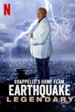 Nonton Film Chappelle’s Home Team – Earthquake: Legendary (2022) Subtitle Indonesia Streaming Movie Download