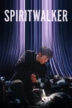 Nonton Film Spiritwalker (2021) Subtitle Indonesia Streaming Movie Download