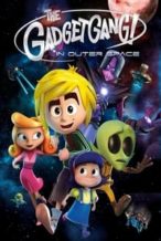 Nonton Film GadgetGang in Outer Space (2017) Subtitle Indonesia Streaming Movie Download