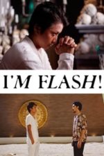 I’m Flash! (2012)