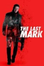Nonton Film The Last Mark (2022) Subtitle Indonesia Streaming Movie Download