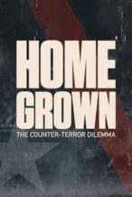 Nonton Film Homegrown: The Counter-Terror Dilemma (2016) Subtitle Indonesia Streaming Movie Download