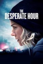 Nonton Film The Desperate Hour (2022) Subtitle Indonesia Streaming Movie Download