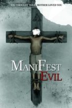 Nonton Film Manifest Evil (2022) Subtitle Indonesia Streaming Movie Download