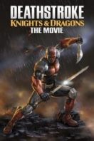 Layarkaca21 LK21 Dunia21 Nonton Film Deathstroke: Knights & Dragons – The Movie (2020) Subtitle Indonesia Streaming Movie Download