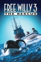 Nonton Film Free Willy 3: The Rescue (1997) Subtitle Indonesia Streaming Movie Download