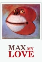 Nonton Film Max My Love (1986) Subtitle Indonesia Streaming Movie Download