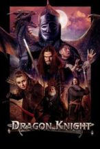 Nonton Film Dragon Knight (2022) Subtitle Indonesia Streaming Movie Download