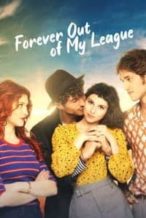 Nonton Film Forever Out of My League (2022) Subtitle Indonesia Streaming Movie Download