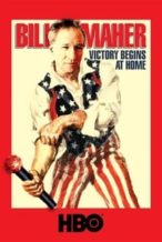 Nonton Film Bill Maher: Victory Begins at Home (2003) Subtitle Indonesia Streaming Movie Download