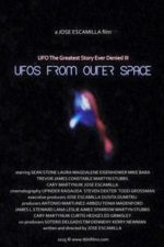 UFO: The Greatest Story Ever Denied III – UFOs from Outer Space (2016)
