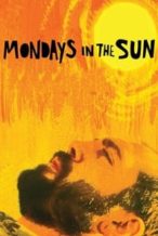 Nonton Film Mondays in the Sun (2002) Subtitle Indonesia Streaming Movie Download