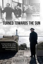 Nonton Film Turned Towards the Sun (2012) Subtitle Indonesia Streaming Movie Download