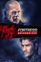 Nonton Film Fortress: Sniper’s Eye (2022) Subtitle Indonesia Streaming Movie Download