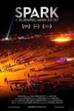 Nonton Film Spark: A Burning Man Story (2013) Subtitle Indonesia Streaming Movie Download