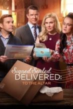 Nonton Film Signed, Sealed, Delivered: To the Altar (2018) Subtitle Indonesia Streaming Movie Download