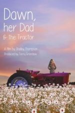 Dawn, her Dad & the Tractor (2021)