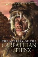 Nonton Film The Mystery of the Carpathian Sphinx (2014) Subtitle Indonesia Streaming Movie Download