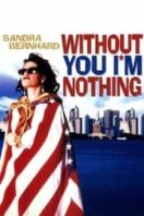 Layarkaca21 LK21 Dunia21 Nonton Film Without You I’m Nothing (1990) Subtitle Indonesia Streaming Movie Download